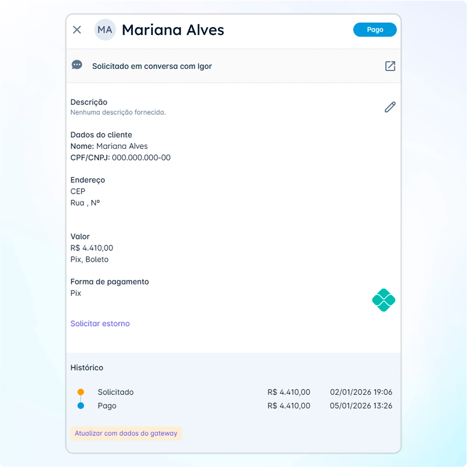 Cobrança por Pix pedida na conversa, com os dados do cliente, o valor e o histórico até o pagamento